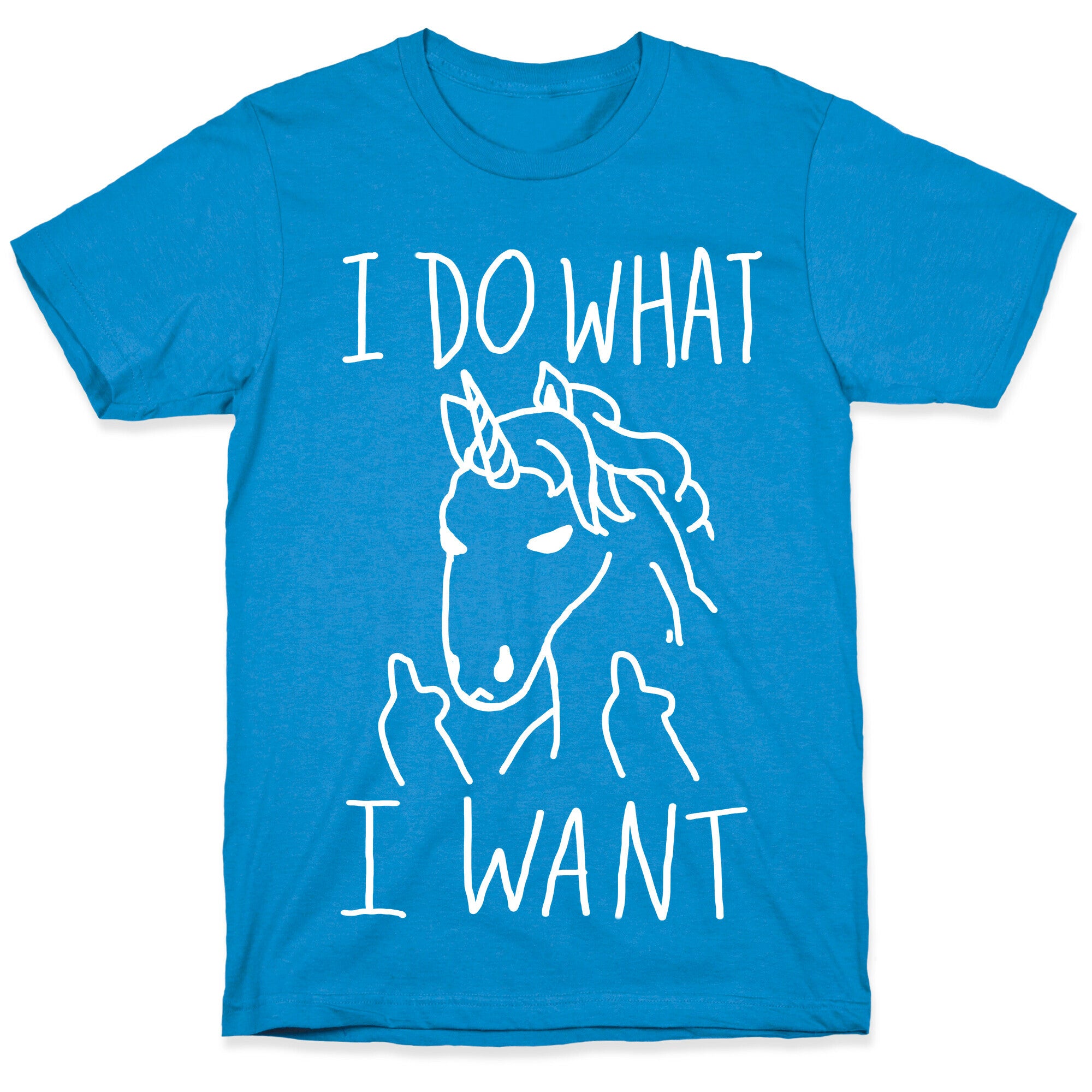 I Do What I Want Unicorn T-Shirt